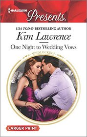 One Night to Wedding Vows (Wedlocked!) (Harlequin Presents, No 3423) (Larger Print)