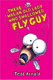 There Was an Old Lady Who Swallowed Fly Guy (Fly Guy, Bk 4)