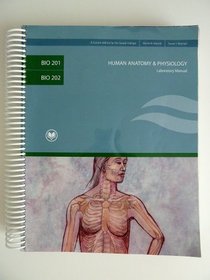 BIO 201 BIO 202 laboratory manual for Human Anatomy and Human Physiology 2008 (Rio Salado)