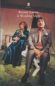 A Wedding Story (Faber StageScripts)