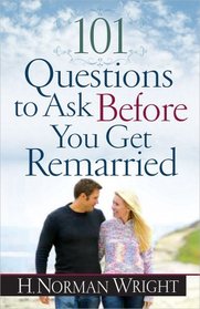 101 Questions to Ask Before You Get Remarried