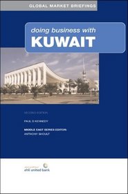 Doing Business With Kuwait (Global Market Briefings Series)