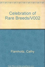 Celebration of Rare Breeds, Vol. 2