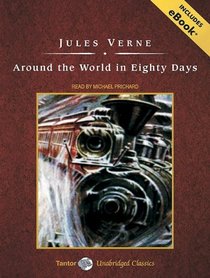 Around the World in Eighty Days, with eBook (Tantor Unabridge Classics)