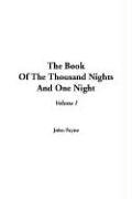Book Of The Thousand Nights And One Night, The: Volume I