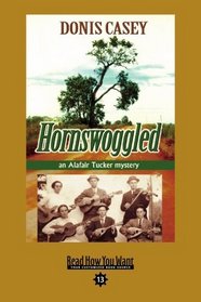 Hornswoggled (EasyRead Comfort Edition): An Alafair Tucker Mystery