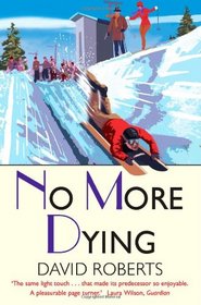 No More Dying: A Murder Mystery featuring Lord Edward Corinth and Verity Browne