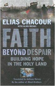 Faith Beyond Despair: Building Hope in the Holy Land