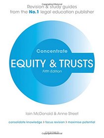 Equity & Trusts Concentrate: Law Revision and Study Guide