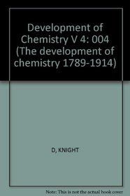 Development Of Chemistry   V 4 (Development of Chemistry, 1789-1914)