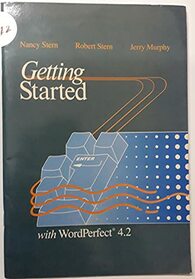 Getting Started With Wordperfect 4.2/Book and Disk (Wiley Getting Started)