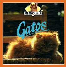 Gatos (Mi Mascota) (Spanish Edition)