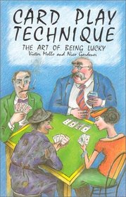 Card Play Technique: The Art of Being Lucky