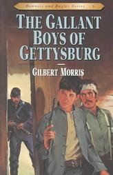 The Gallant Boys of Gettysburg (Bonnets and Bugles, Bk 6)