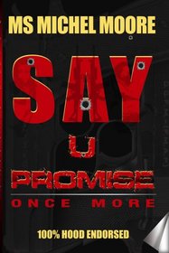 Say U Promise ONCE MORE