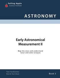 Early Astronomical Measurement II (Astronomy) (Volume 5)