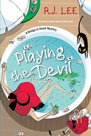 Playing the Devil (A Bridge to Death Mystery)