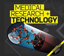 Medical Research and Technology (Cutting-Edge Science and Technology)