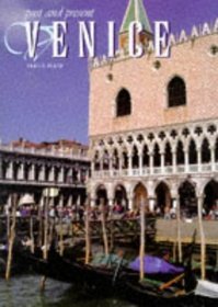 Past and Present Venice (Past & Present) (Spanish Edition)