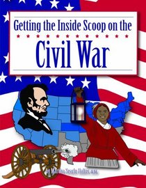 Getting the Inside Scoop on the Civil War