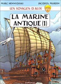 Les Voyages d'Alix : La Marine antique, tome 1