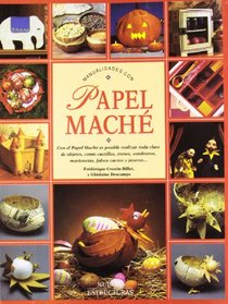 Manualidades Con Papel Mache (Spanish Edition)