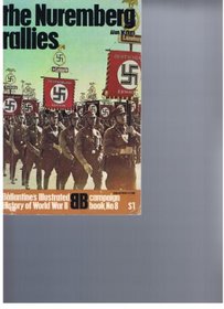 The Nuremberg rallies (Ballantine's illustrated history of World War II. Campaign book, no. 8)