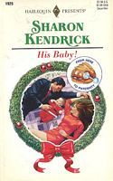 His Baby (From Here to Paternity) (Harlequin Presents, No 1926)