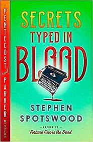 Secrets Typed in Blood (Pentecost and Parker, Bk 3)