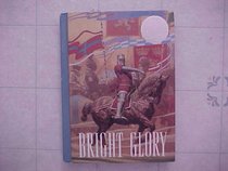 Houghton Mifflin Reading the Literature Experience: Bright Glory Level 7
