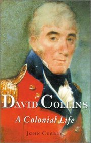 David Collins: A Colonial Life
