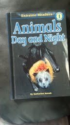 Animals Day And Night (Extreme Readers)