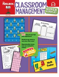 Super Simple Classroom Management (Grs.1-3)