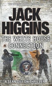 White House Connection (Sean Dillon Series)