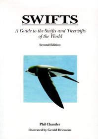 Swifts : A Guide to the Swifts and Treeswifts of the World, Second Edition