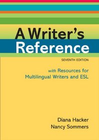 A Writer's Reference with Resources for Mulitlingual Writers and ESL