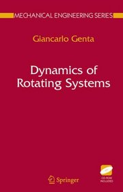 Dynamics of Rotating Systems (Mechanical Engineering Series)