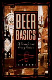 Beer Basics: A Quick and Easy Guide