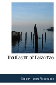 The Master of Ballantrae: A Winter's Tale
