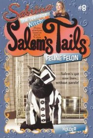 Salem's Tails 8: Feline Felon (Salem's Tails)