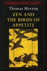 ZEN AND THE BIRDS OF APPETITE (Shambhala Pocket Classics)