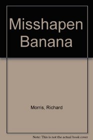 Misshapen Banana