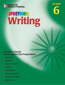 Writing: Grade 6 (McGraw-Hill Learning Materials Spectrum)