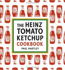 Heinz Tomato Ketchup Cookbook