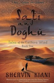 Sati and Doghu (Tales of the Eastern Wind) (Volume 1)
