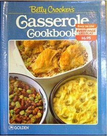 Betty Crocker's Casserole Cookbook