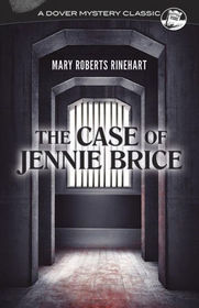 The Case of Jennie Brice (Dover Mystery Classics)