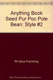 Anything Book Seed Pur Poc Pole Bean: Style #2