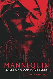 Mannequin: Tales of Wood Made Flesh