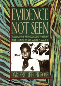 Evidence Not Seen: A Woman's Miraculous Faith in the Jungles of World War II (Library)